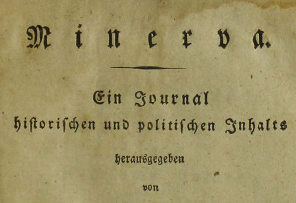 Archenholz, J[ohann] W[ilhelm] v[on]: Minerva. Ein Journal historischen und politischen Inhalts, Achter Band, Berlin, 1793