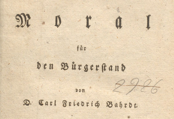 Das Bild zeigt das Titelblatt eines Buches. Verfasst wurde das Buch, dessen Titel "Handbuch der Moral für den Bürgerstand" lautet von einem deutschen Theologen aus dem 18. Jahrhundert: Carl Friedrich Bahrdt. Er wurde in Bischofswerda geboren und starb 1792 wohl in Nietleben bei Halle an der Saale.